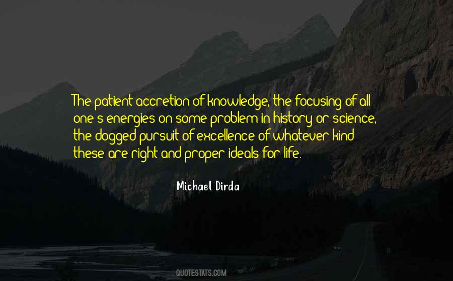 The Pursuit Of Knowledge Quotes #1355050