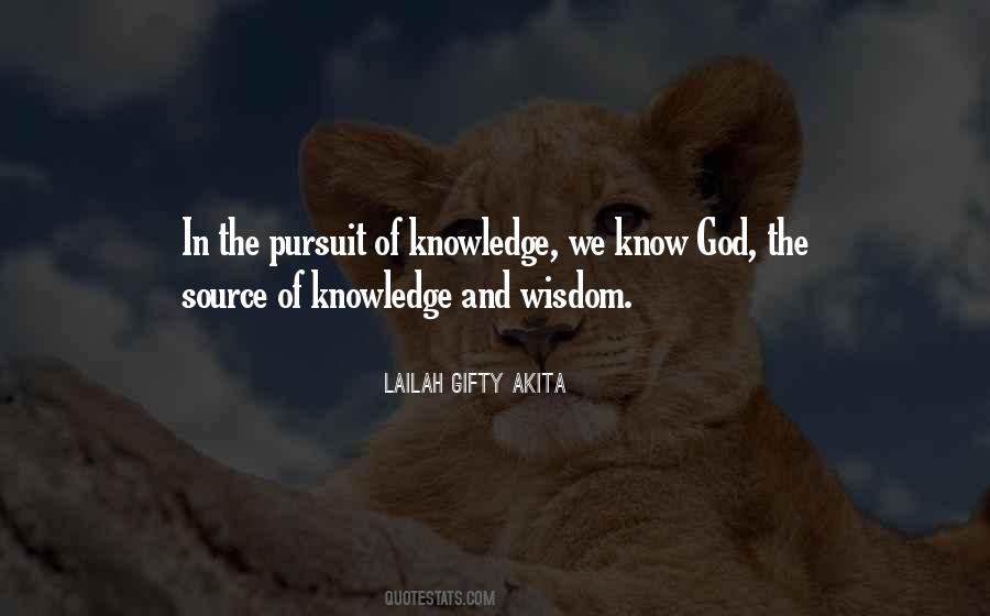 The Pursuit Of Knowledge Quotes #1510533