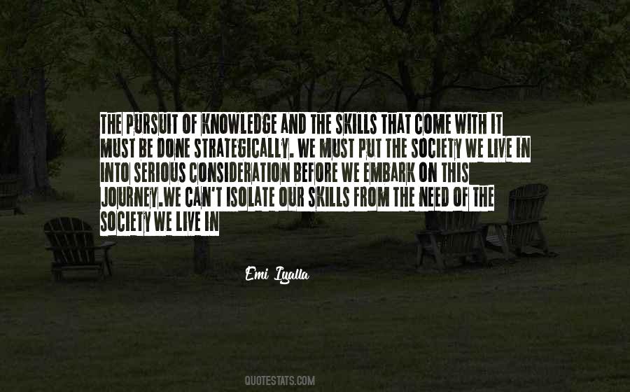 The Pursuit Of Knowledge Quotes #1528459