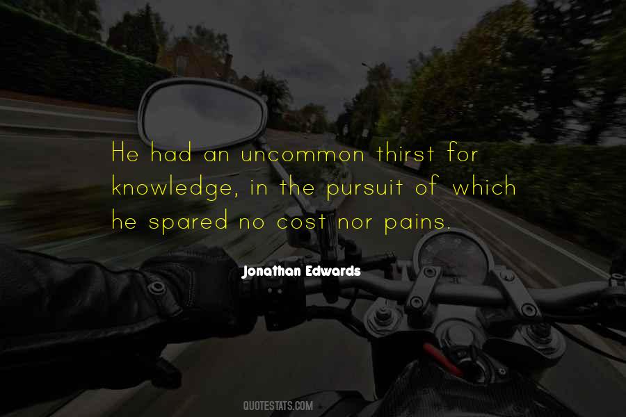 The Pursuit Of Knowledge Quotes #1617458