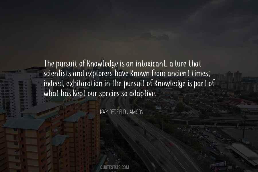 The Pursuit Of Knowledge Quotes #1639453