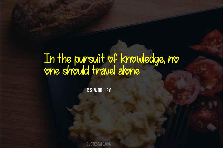 The Pursuit Of Knowledge Quotes #619044