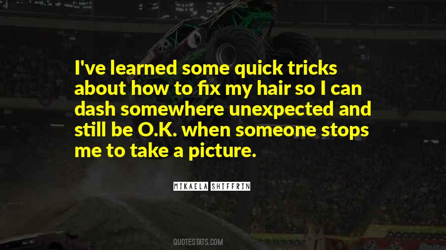 Fix Your Hair Quotes #1851362