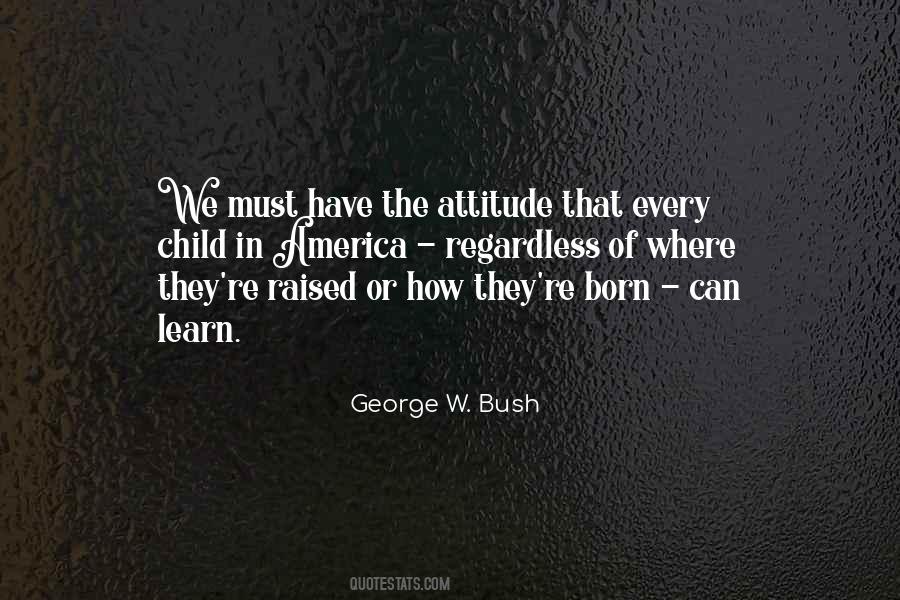 Every Child Can Learn Quotes #942418