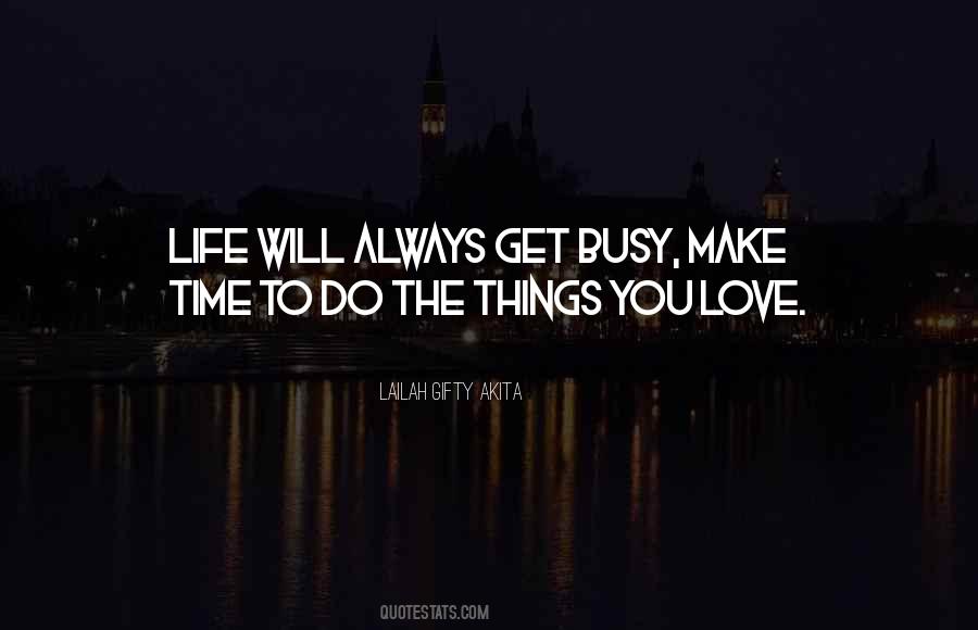 Time To Get Busy Quotes #349218