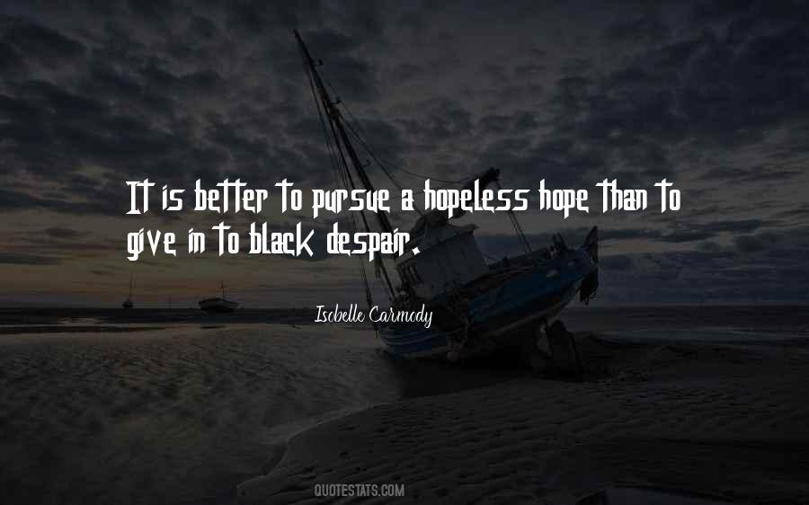 Hope Hopeless Quotes #1090761