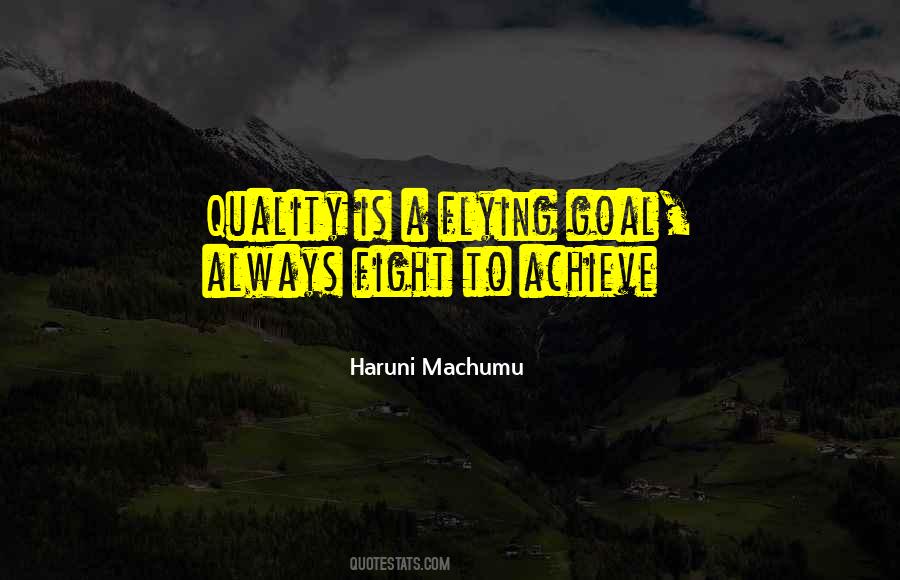 Quality Is Quotes #1238823