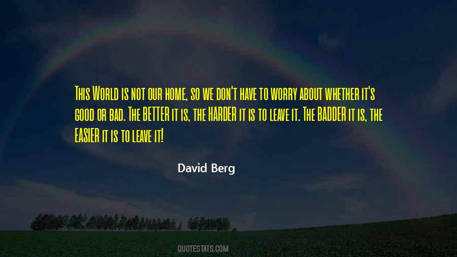Home Is Good Quotes #1066254