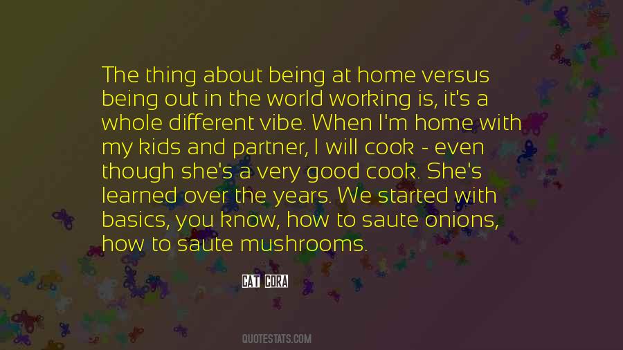 Home Is Good Quotes #1082118