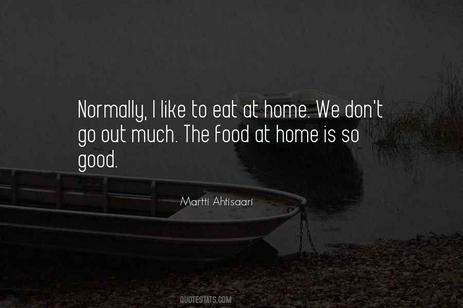 Home Is Good Quotes #1790819