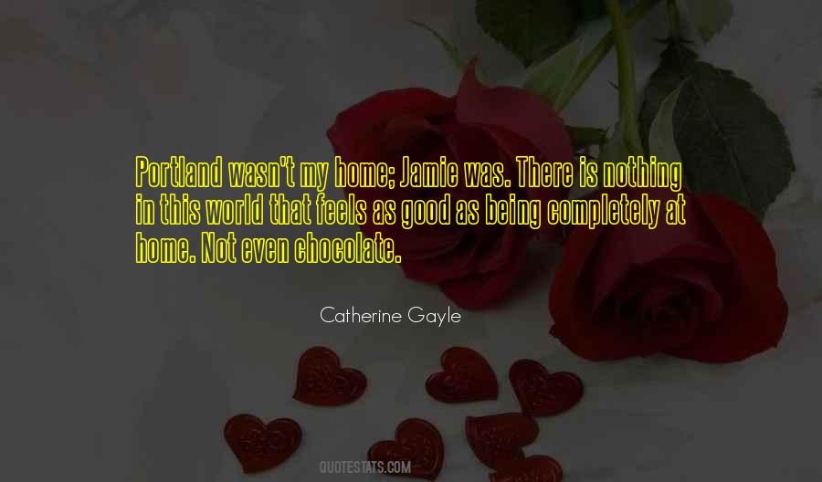 Home Is Good Quotes #297292