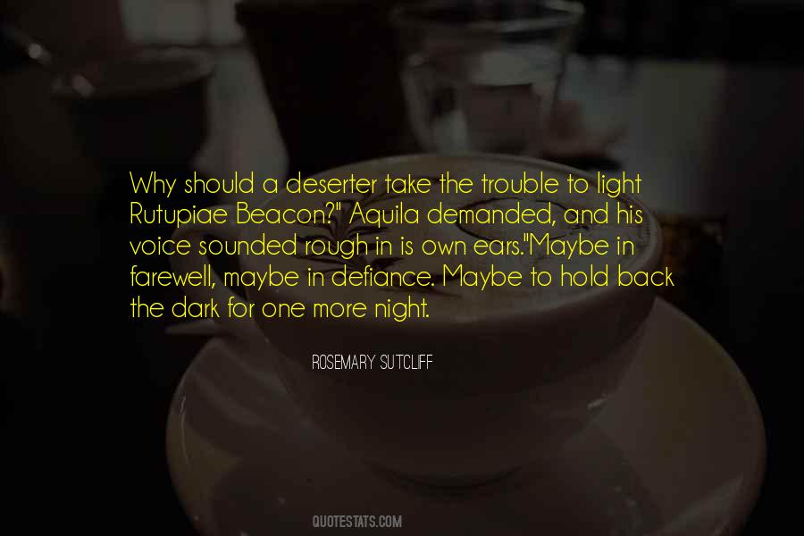 Every Dark Night Quotes #18599