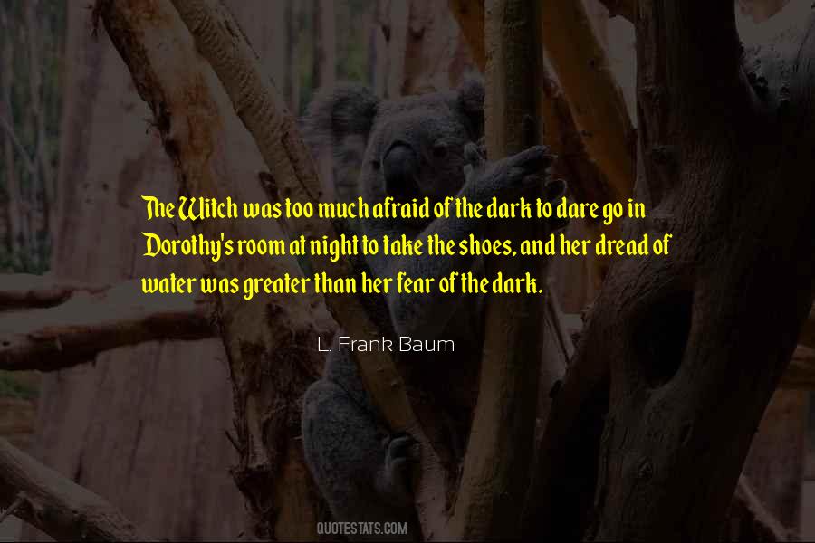 Every Dark Night Quotes #18835