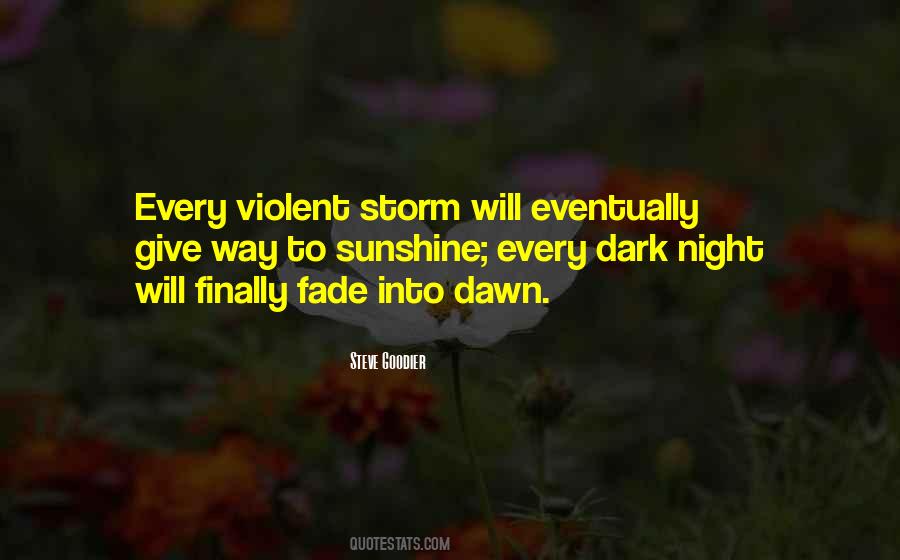 Every Dark Night Quotes #331667