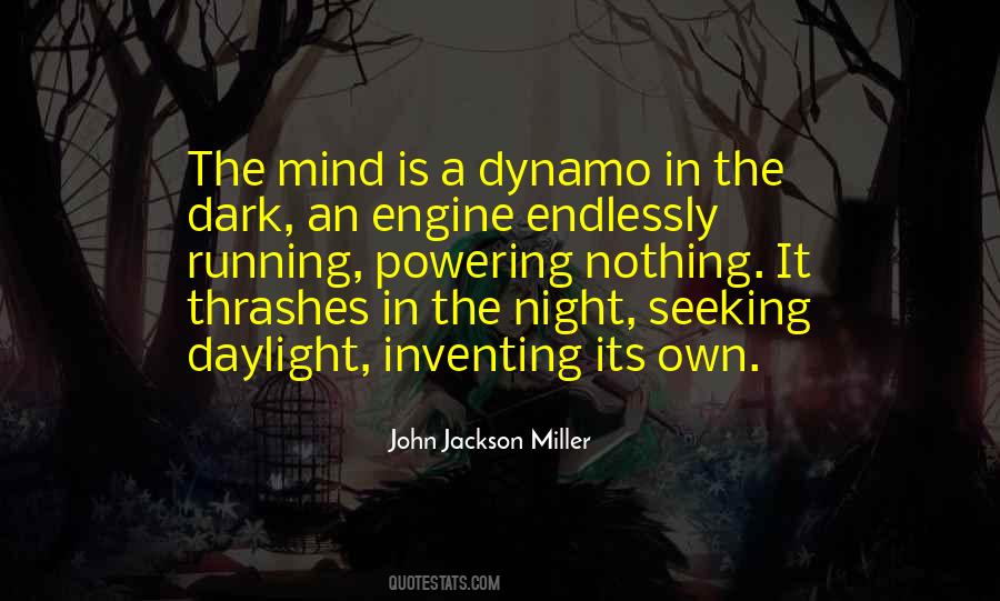 Every Dark Night Quotes #49817