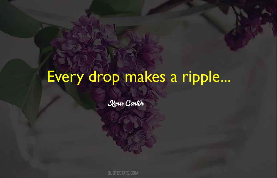 Every Drop Quotes #1469394