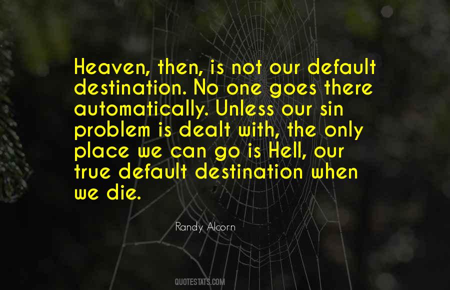 No Heaven No Hell Quotes #1518732
