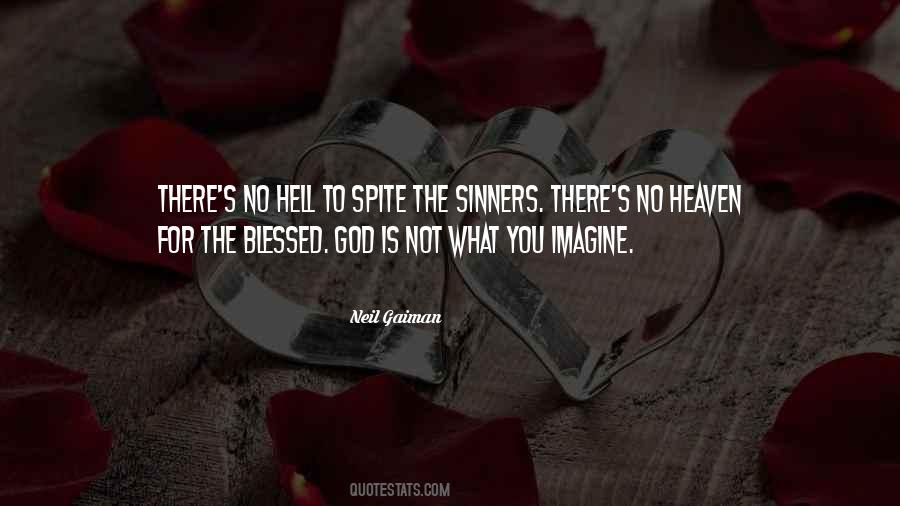 No Heaven No Hell Quotes #514831