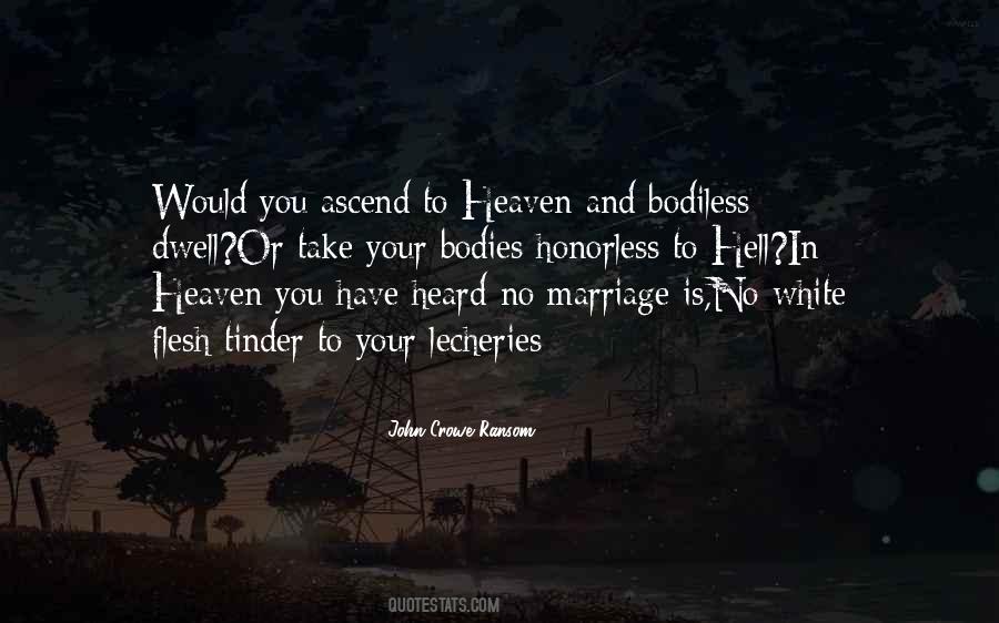 No Heaven No Hell Quotes #731911