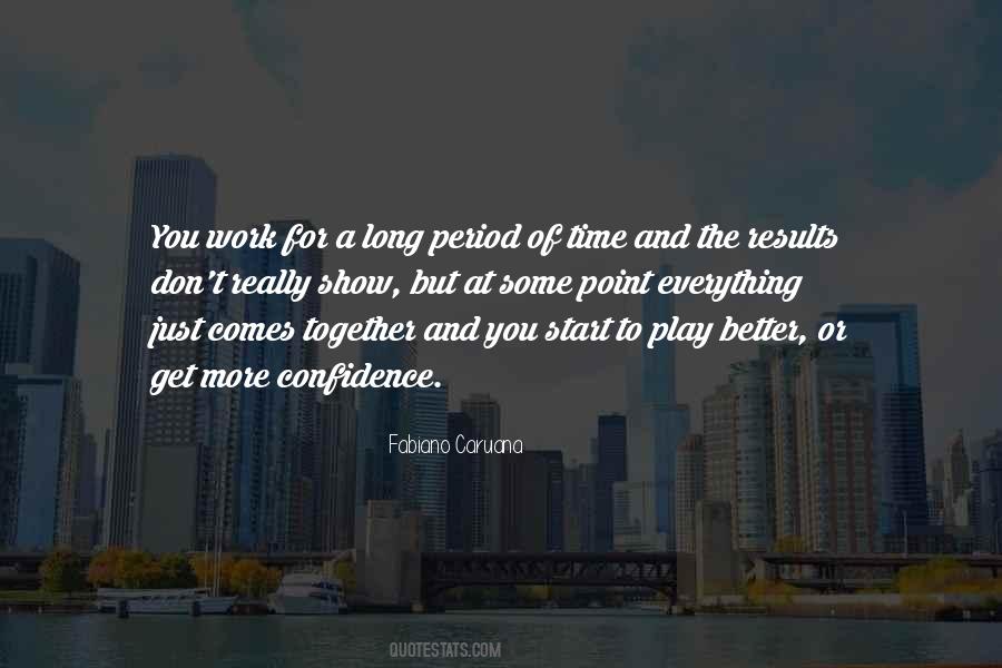 Confidence You Get Quotes #819565
