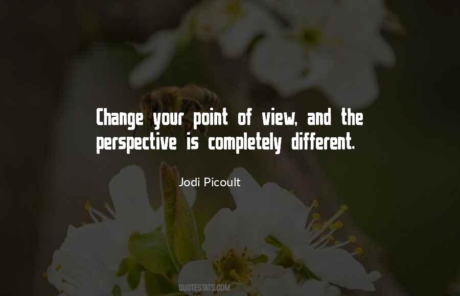 Your Point Of View Quotes #1029639