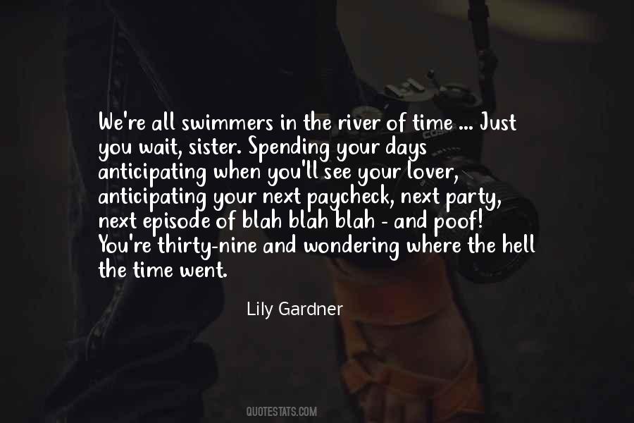 Spending All Your Time Quotes #530731