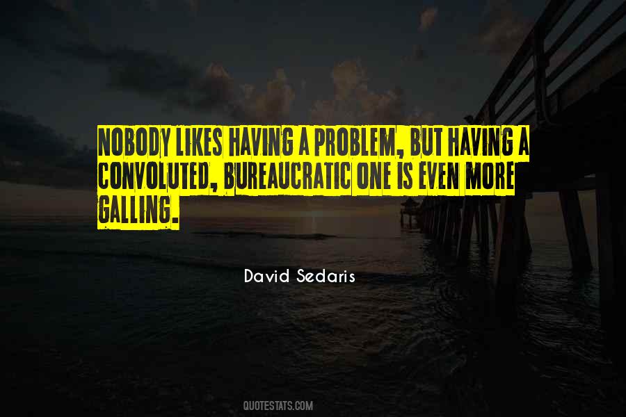 Having Problems Quotes #198345