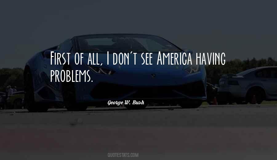 Having Problems Quotes #445208