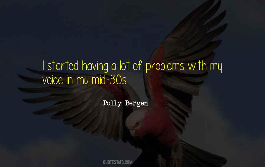 Having Problems Quotes #728915