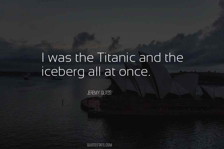 Quotes About The Titanic #737562