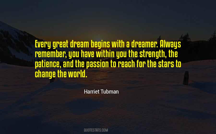 Every Great Dream Begins With A Dreamer Quotes #979535