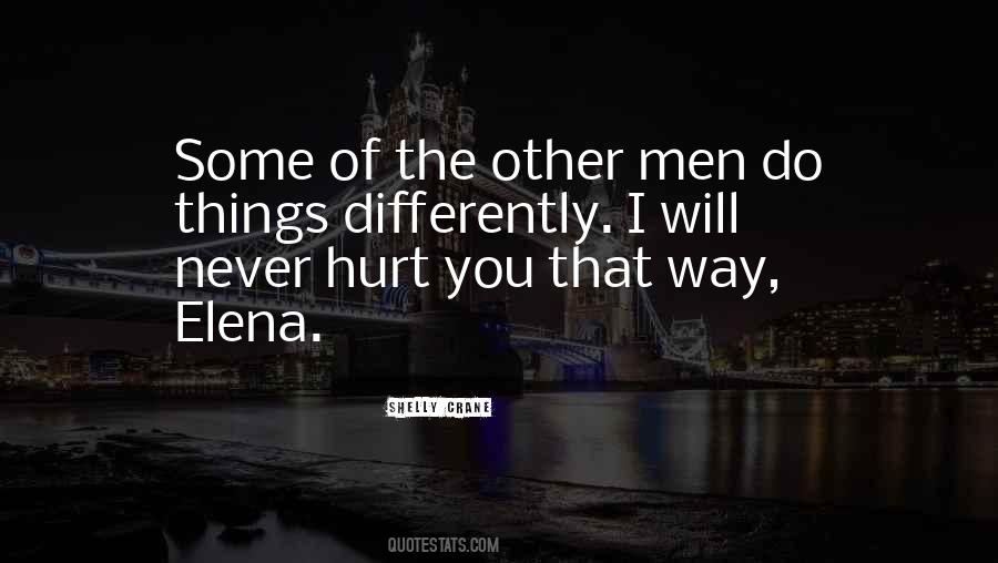 Things That Hurt You Quotes #1056206