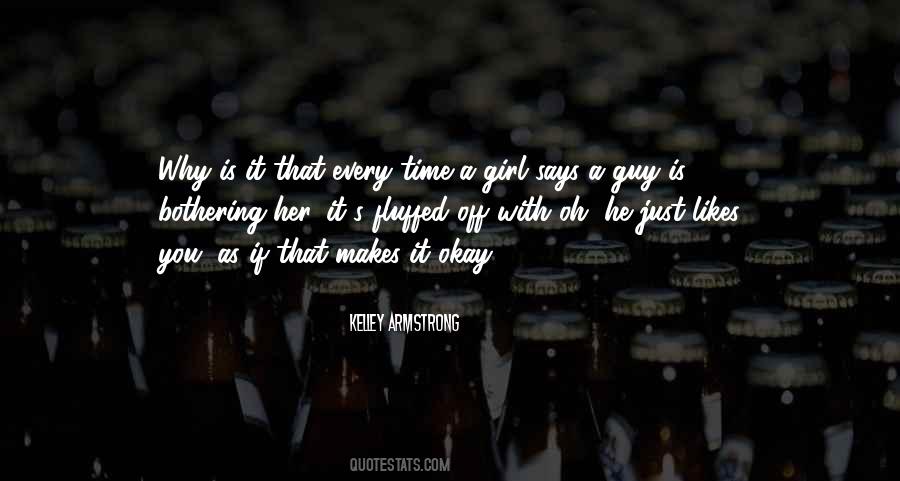Every Girl Has That One Guy Quotes #681813