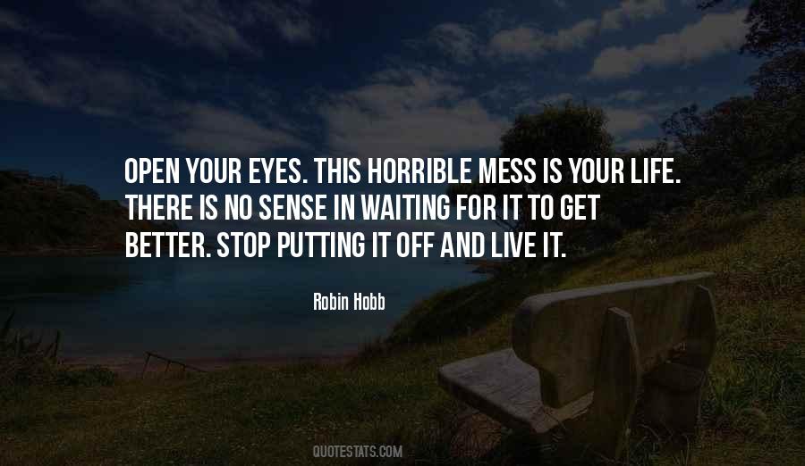 Life Is Mess Quotes #1348132