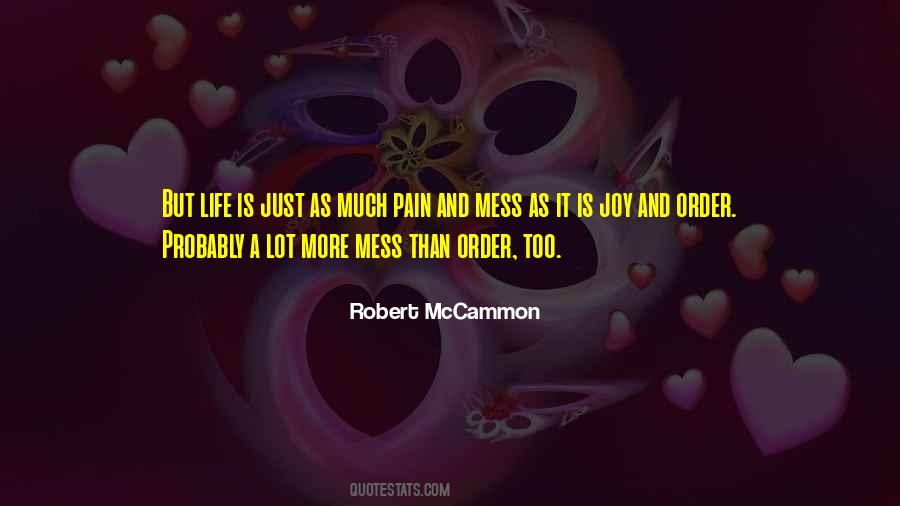 Life Is Mess Quotes #1803195