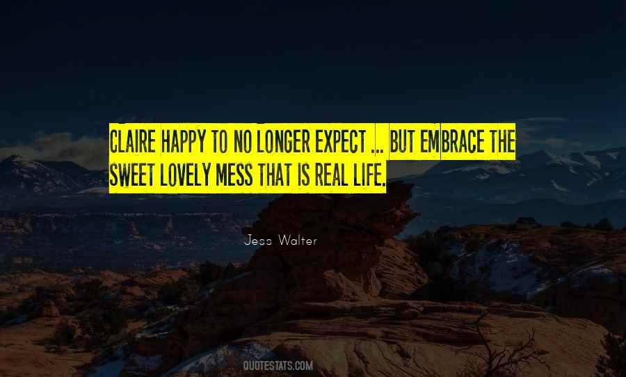 Life Is Mess Quotes #442701