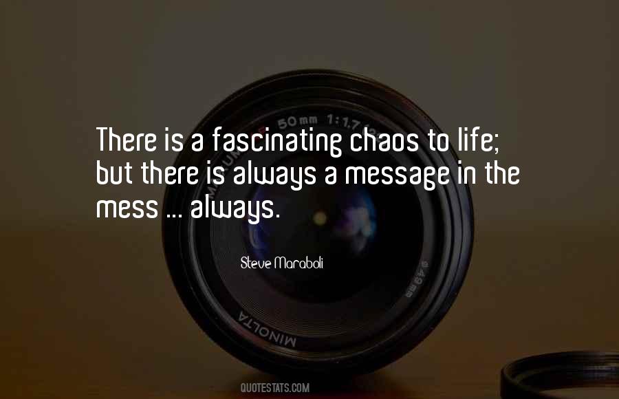 Life Is Mess Quotes #919594