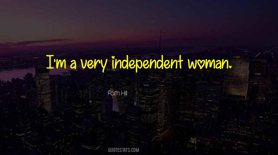 A Independent Woman Quotes #1851280