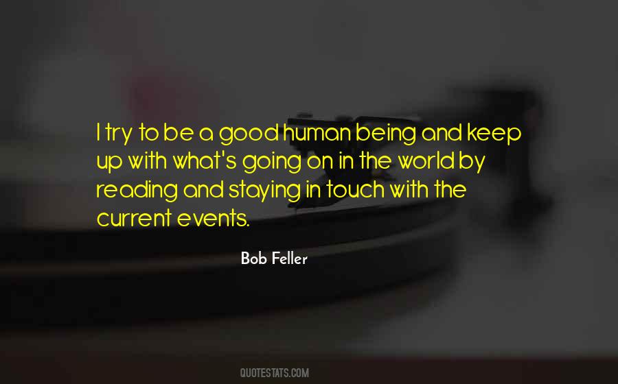 Try To Be A Good Human Being Quotes #850207