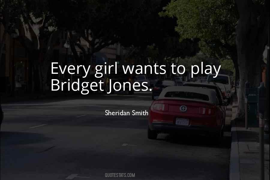 Every Girl Wants Quotes #920717