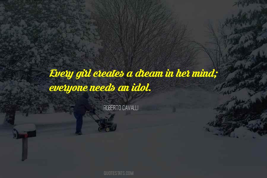 Every Girl's Dream Quotes #456955