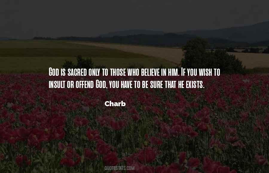 Those Who Believe In You Quotes #1813380