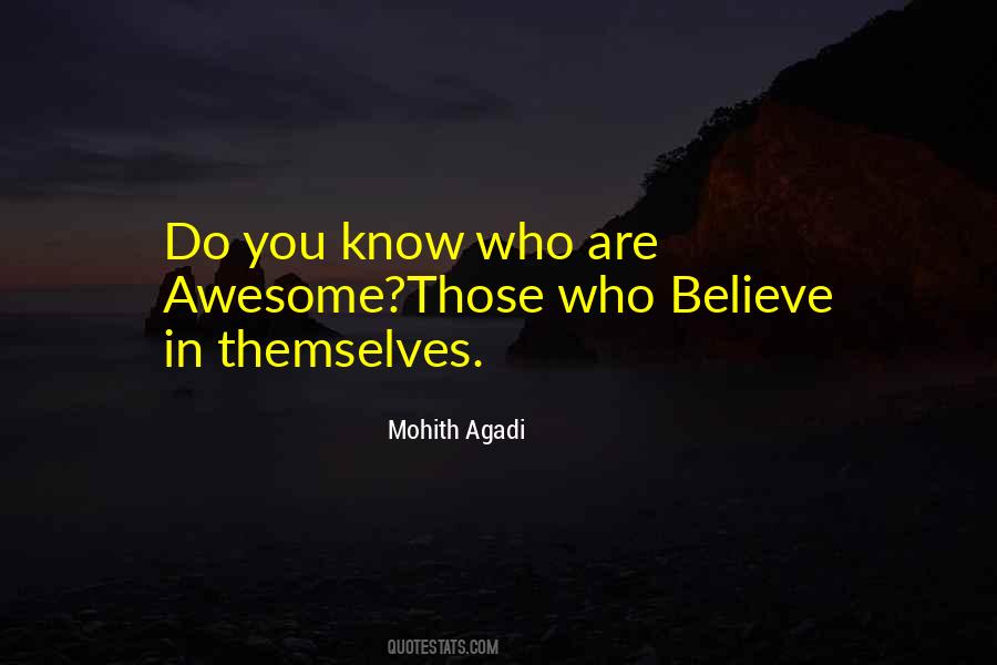 Those Who Believe In You Quotes #213919