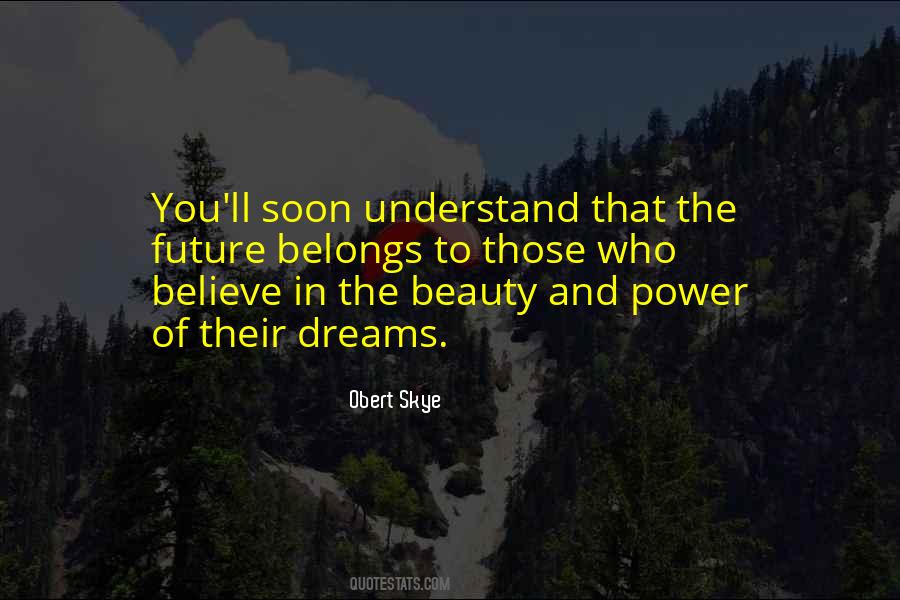 Those Who Believe In You Quotes #450319