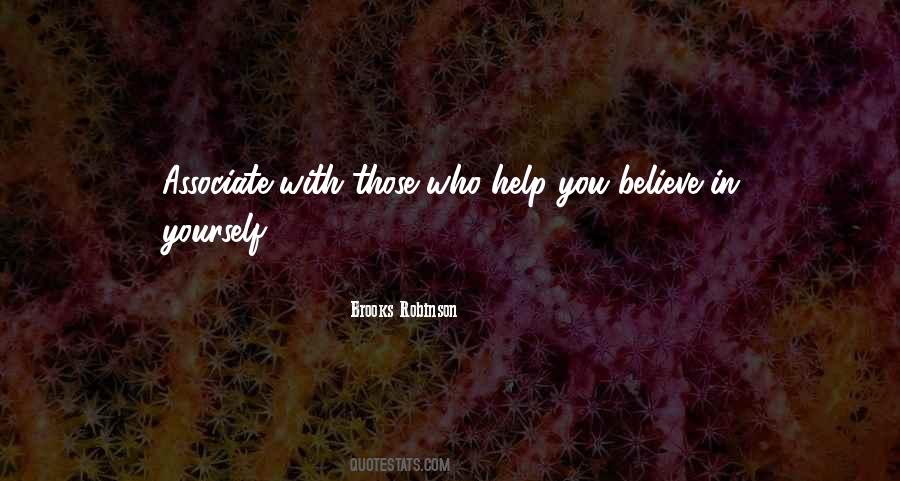 Those Who Believe In You Quotes #859834