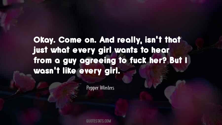 Every Guy Has That One Girl Quotes #1708702