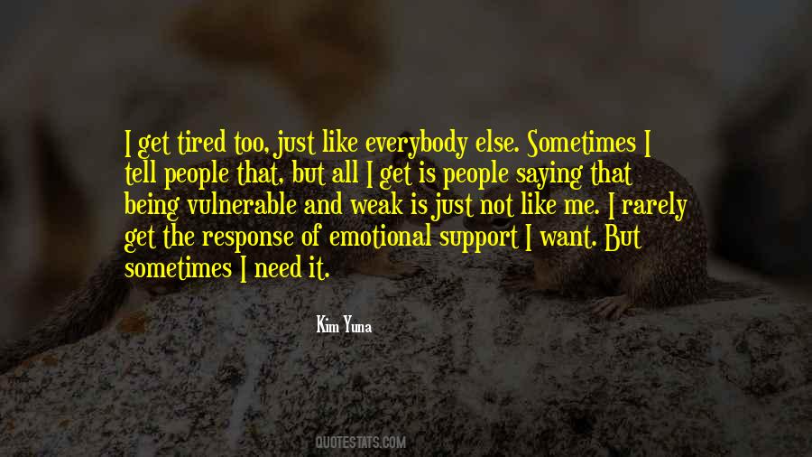 Tired And Emotional Quotes #839780