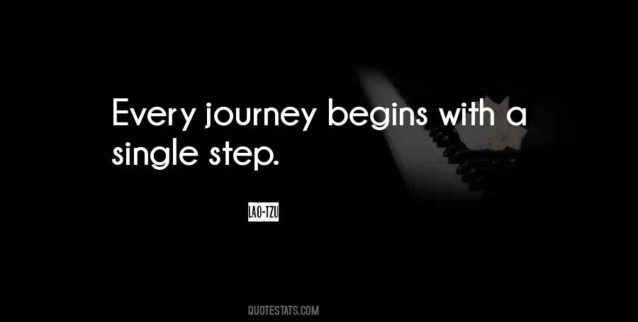 Every Journey Begins Quotes #1613914