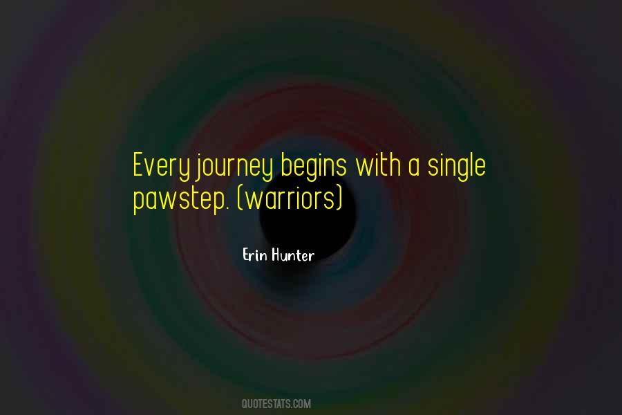 Every Journey Begins Quotes #378361