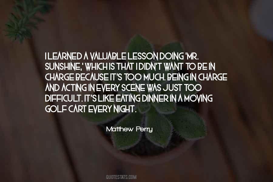 Every Lesson Learned Quotes #1150134